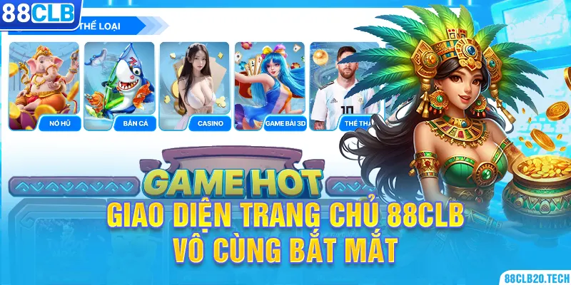 Giao diện trang chủ 88CLB vô cùng bắt mắt