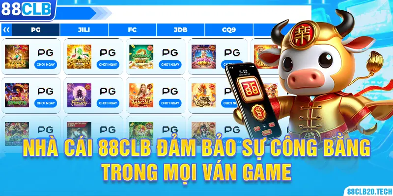 Nhà cái 88CLB đảm bảo sự công bằng trong mọi ván game